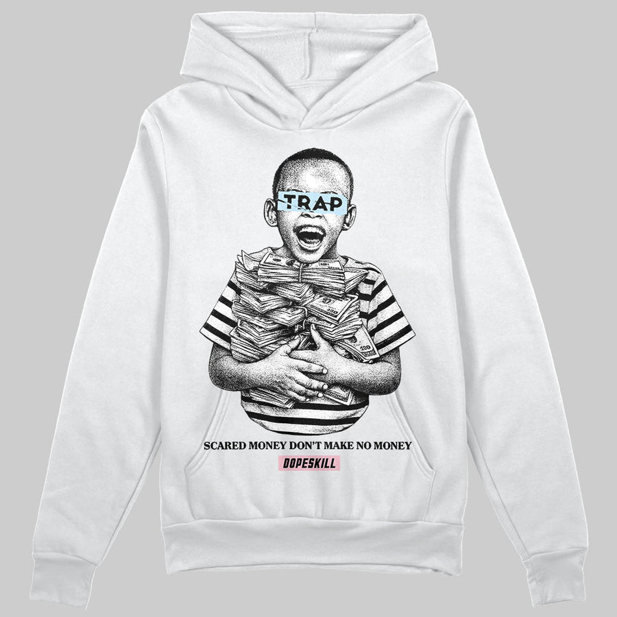 Medium Soft Pink 4s DopeSkill Hoodie Sweatshirt Scared Money Don't Make No Money Graphic