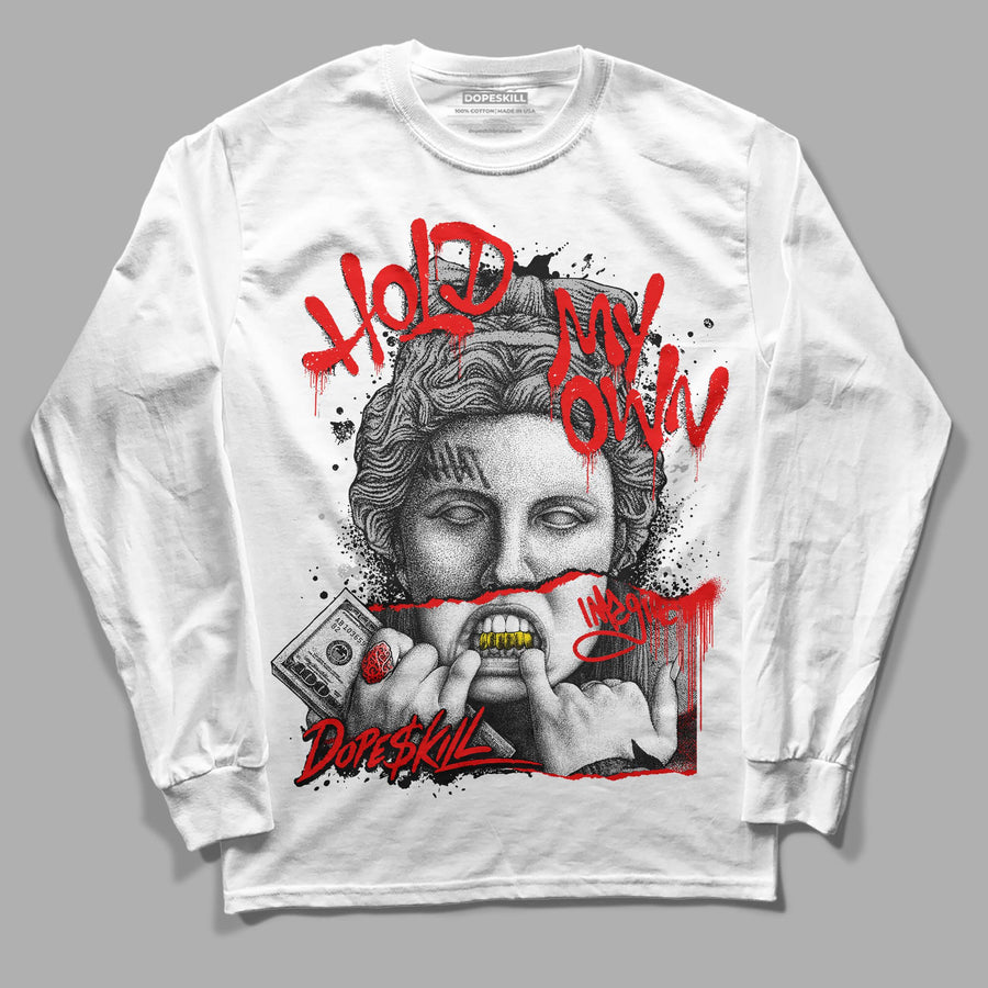 Panda White Black Dunk Low DopeSkill Long Sleeve T-Shirt Hold My Own Graphic