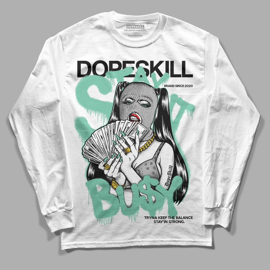 Green Glow 3s DopeSkill Long Sleeve T-Shirt Stay It Busy Graphic
