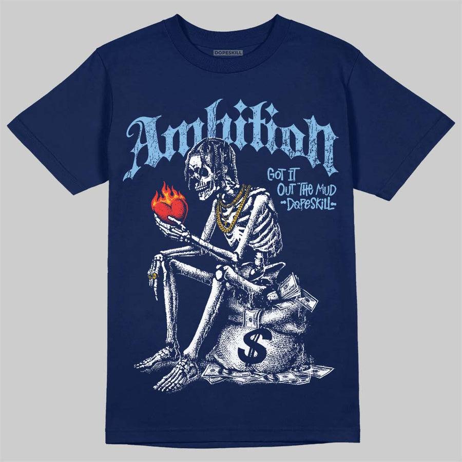 University Blue Collection DopeSkill T-Shirt Ambition Graphic
