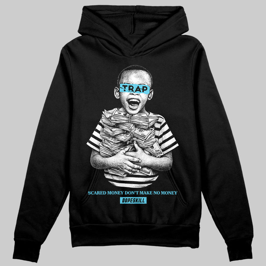 Gamma 11s DopeSkill Hoodie Sweatshirt Scared Money Don't Make No Money Graphic