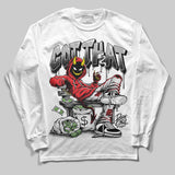 Black and White Collection DopeSkill Long Sleeve T-Shirt Got That Graphic