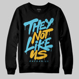 Gamma 11s DopeSkill Sweatshirt They Not Like Us Graphic