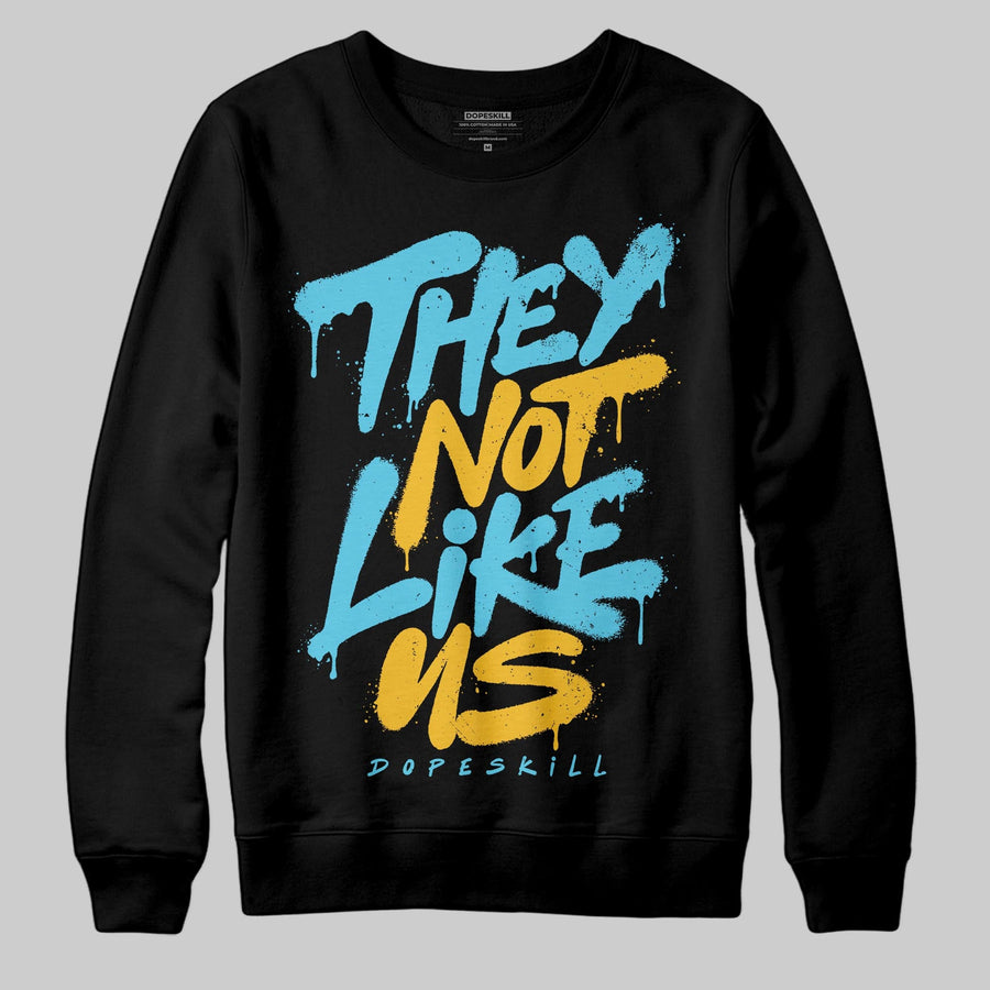 Gamma 11s DopeSkill Sweatshirt They Not Like Us Graphic