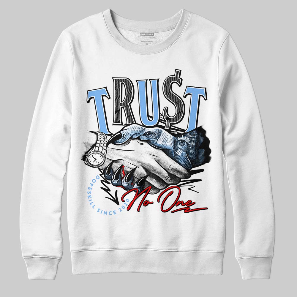 Powder Blue 9s DopeSkill Sweatshirt Trust No One Graphic