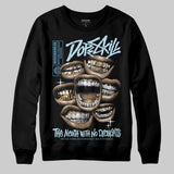Legend Blue 11s DopeSkill Sweatshirt The Mouth With No Droughts Graphic