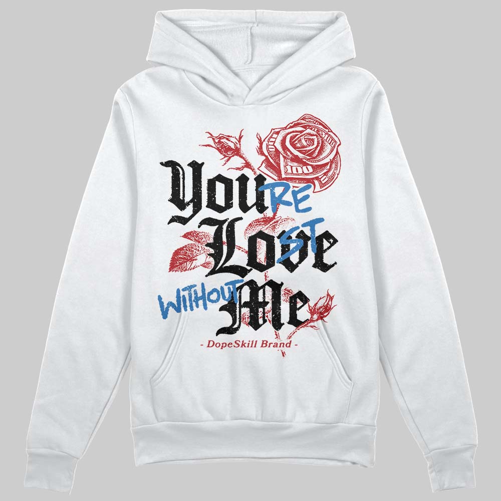 Bugs Bunny 8s DopeSkill Hoodie Sweatshirt You’re Lost Without Me Graphic