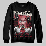 Valentine’s Day 4s DopeSkill Sweatshirt Drip Harder Graphic
