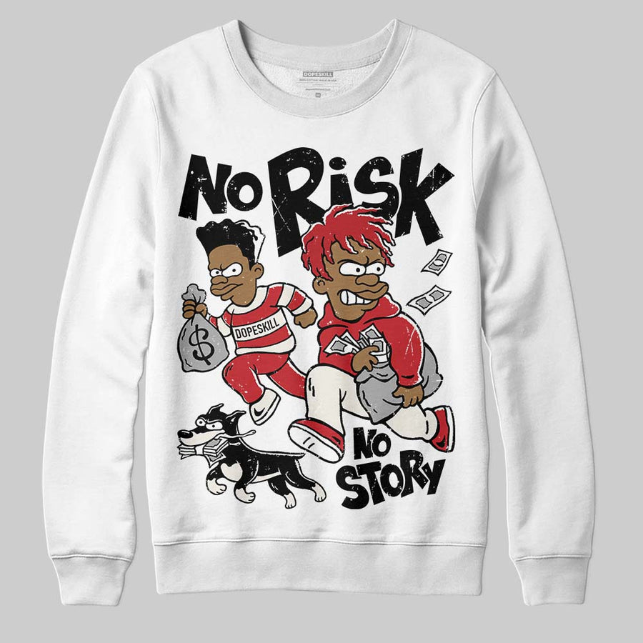 Flight Club 4s DopeSkill Sweatshirt No Risk No Story Graphic