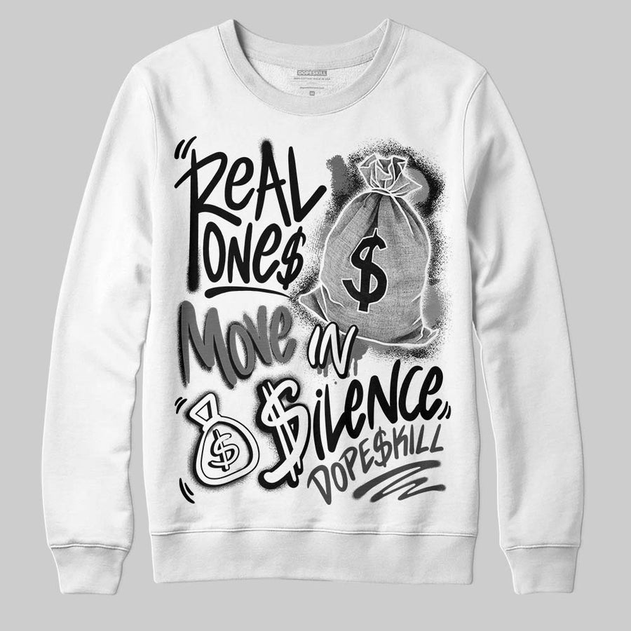 Black Cat 4s DopeSkill Sweatshirt Real Ones Move In Silence Graphic