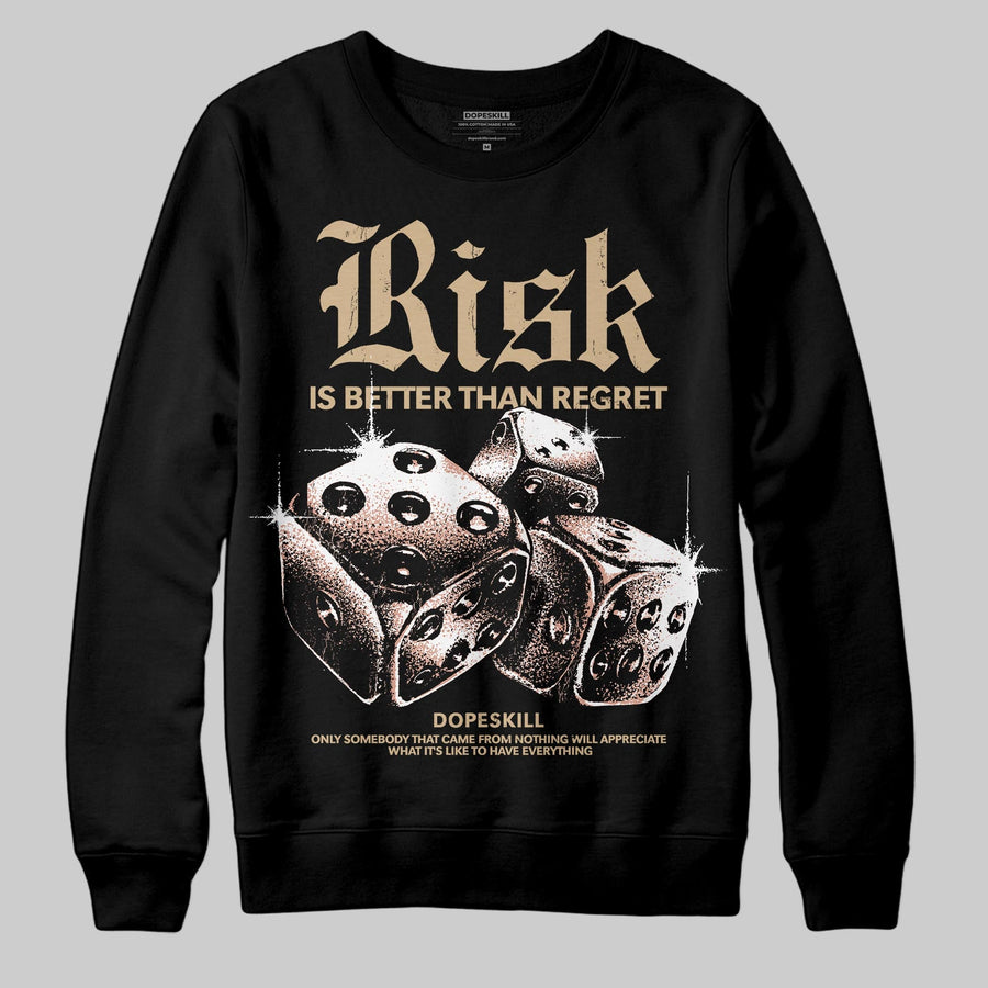 TAN 'Risk Is Better Than Regret' DopeSkill Graphic Sweatshirt