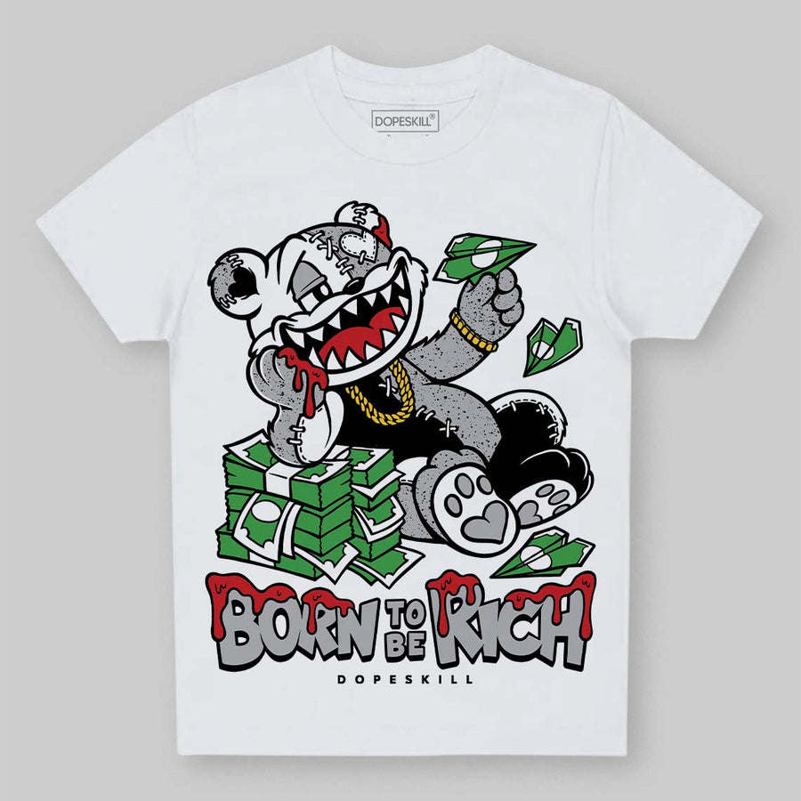 White Cement 4s DopeSkill Toddler Kids T-shirt Born To Be Rich Graphic