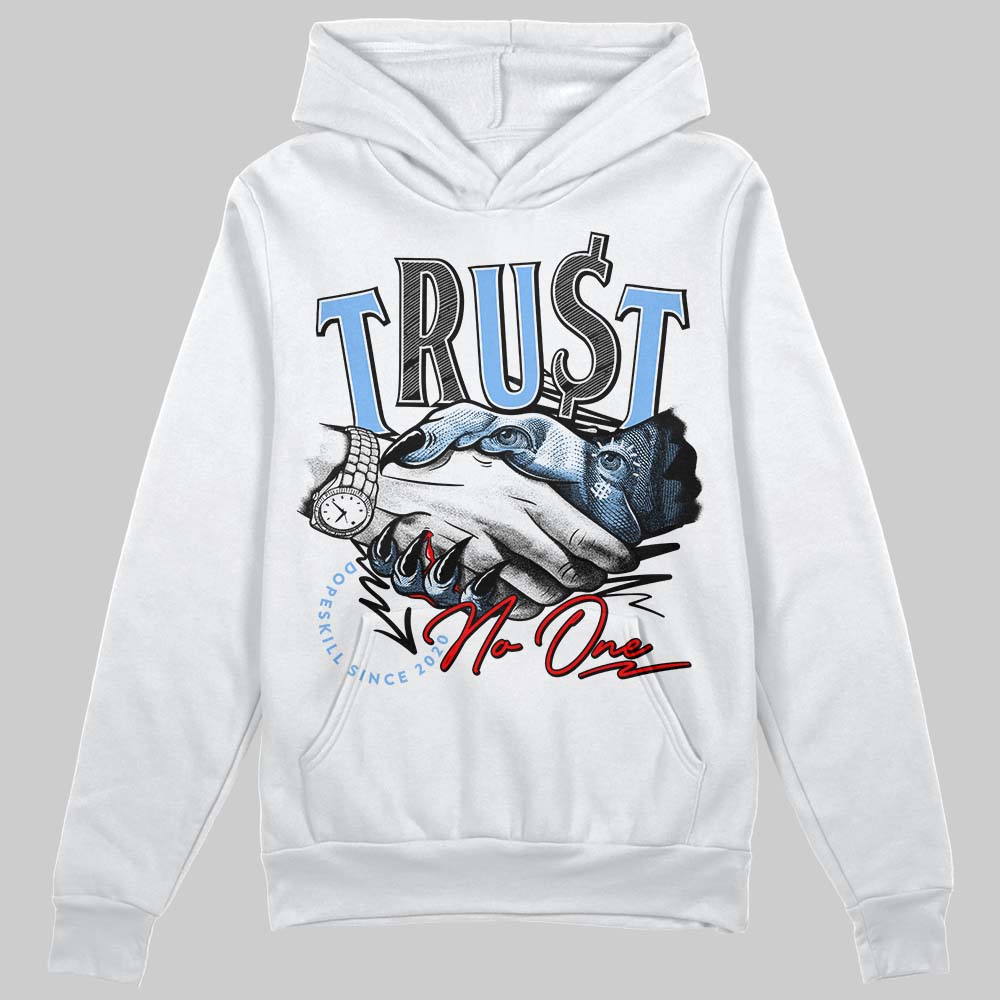 Powder Blue 9s DopeSkill Hoodie Sweatshirt Trust No One Graphic