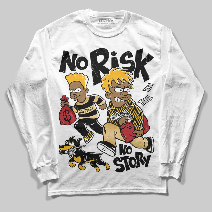Taxi 12s 2025 DopeSkill Long Sleeve T-Shirt No Risk No Story Graphic