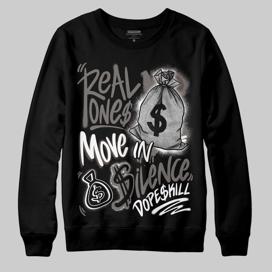 Cave Stone 4s DopeSkill Sweatshirt Real Ones Move In Silence Graphic
