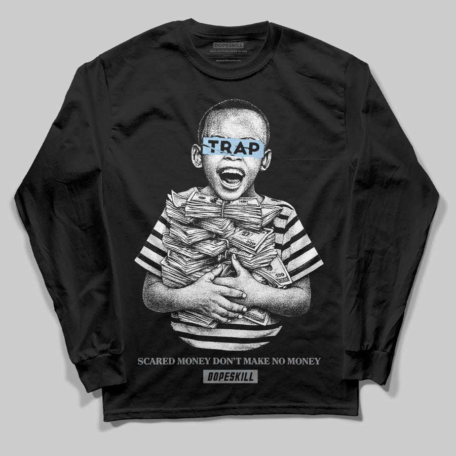Wolf Grey 5s DopeSkill Long Sleeve T-Shirt Scared Money Don't Make No Money Graphic
