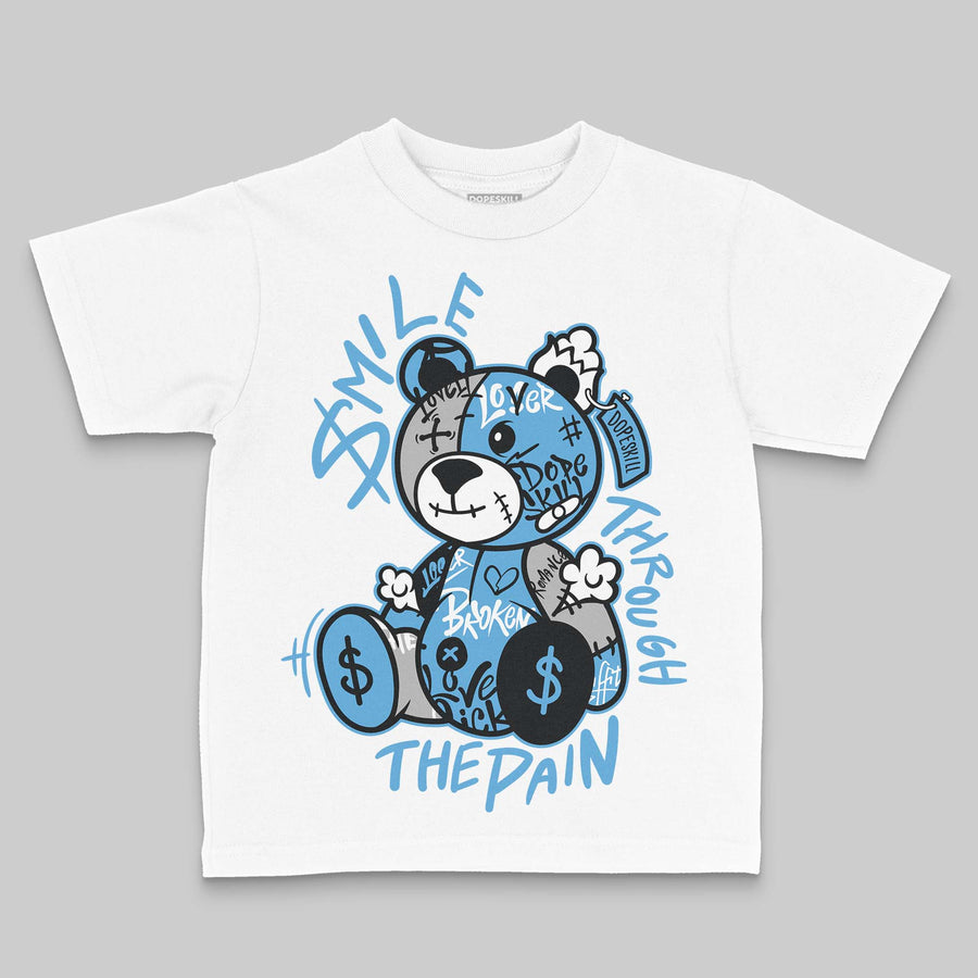 University Blue 14s DopeSkill Toddler Kids T-shirt Smile Through The Pain Graphic
