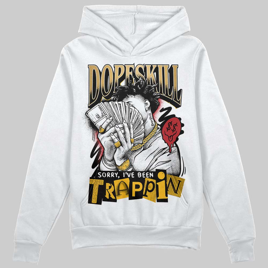 Taxi 12s 2025 DopeSkill Hoodie Sweatshirt Sorry I've Been Trappin Graphic