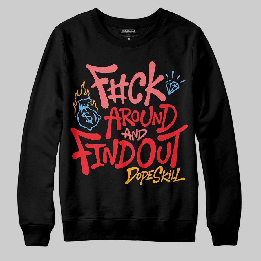 Red Collection DopeSkill Sweatshirt F#ck Around And Find Out Graphic