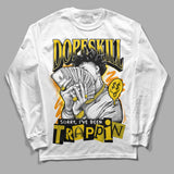 Yellow Ochre 6s DopeSkill Long Sleeve T-Shirt Sorry I've Been Trappin Graphic