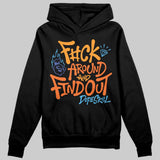 Orange Black White DopeSkill Hoodie Sweatshirt F#ck Around And Find Out Graphic