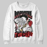 Reverse Infrared 6s DopeSkill Sweatshirt Sorry I've Been Trappin Graphic