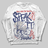 Rare Air 11s DopeSkill Long Sleeve T-Shirt Speak It Graphic