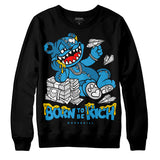 Military Blue 4s DopeSkill Sweatshirt Born To Be Rich Graphic