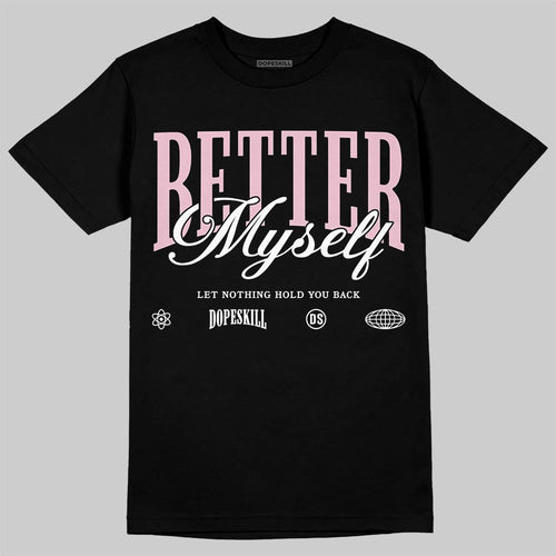 35th Anniversary 5s DopeSkill T-Shirt Better Myself Graphic