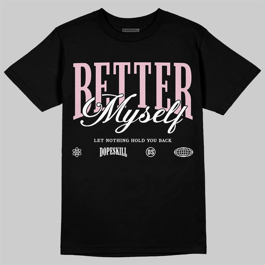 35th Anniversary 5s DopeSkill T-Shirt Better Myself Graphic