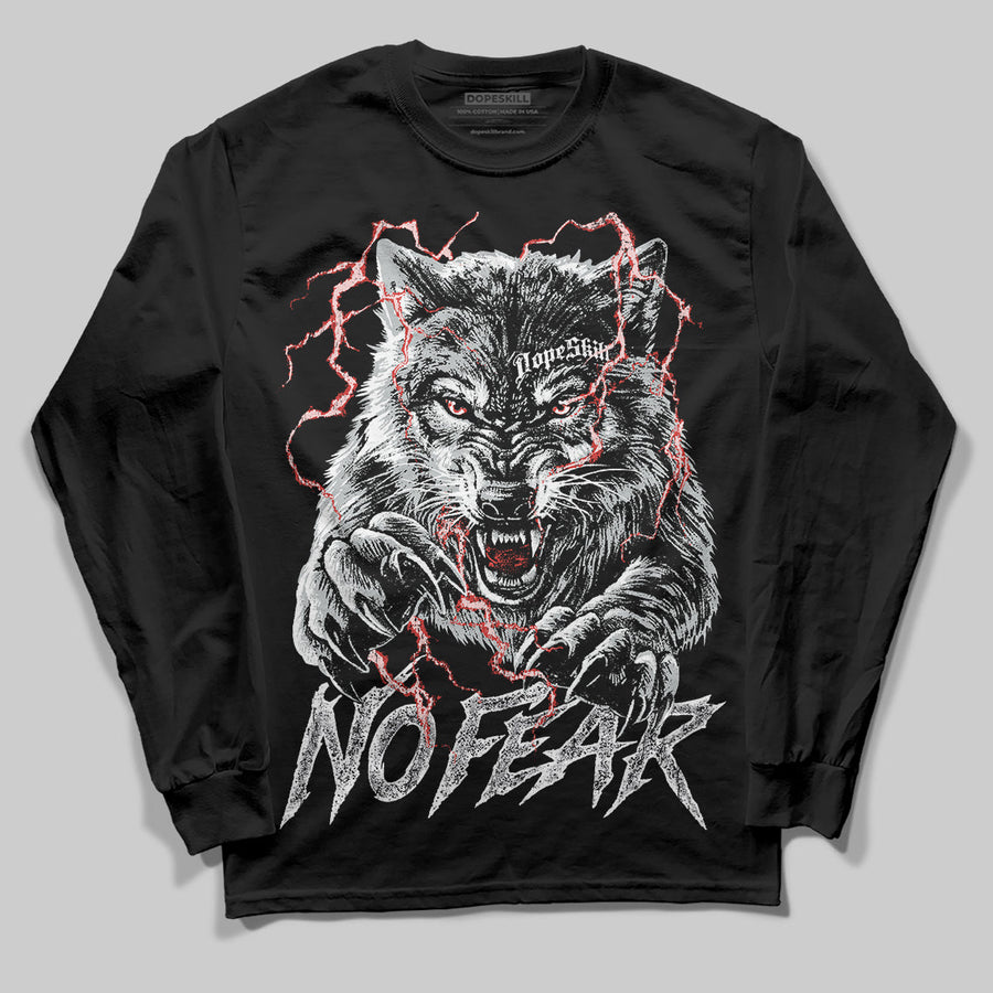 Wolf Grey 12s DopeSkill Long Sleeve T-Shirt No Fear Graphic