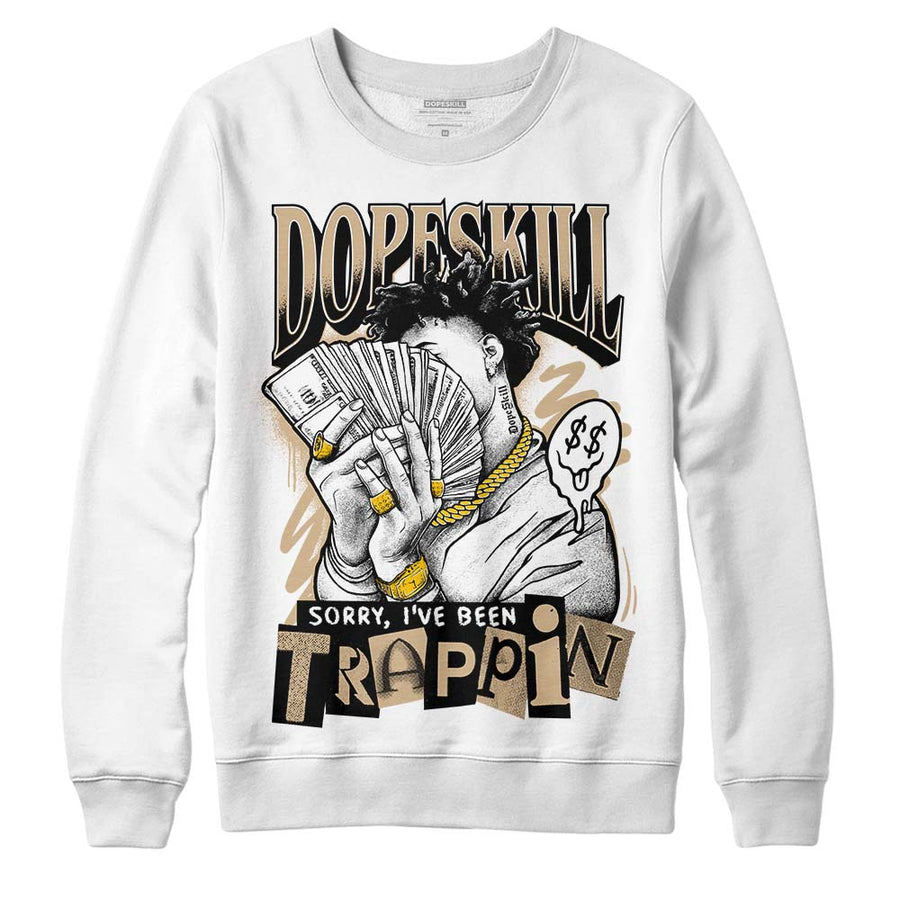 TAN Collection DopeSkill Sweatshirt Sorry I've Been Trappin Graphic