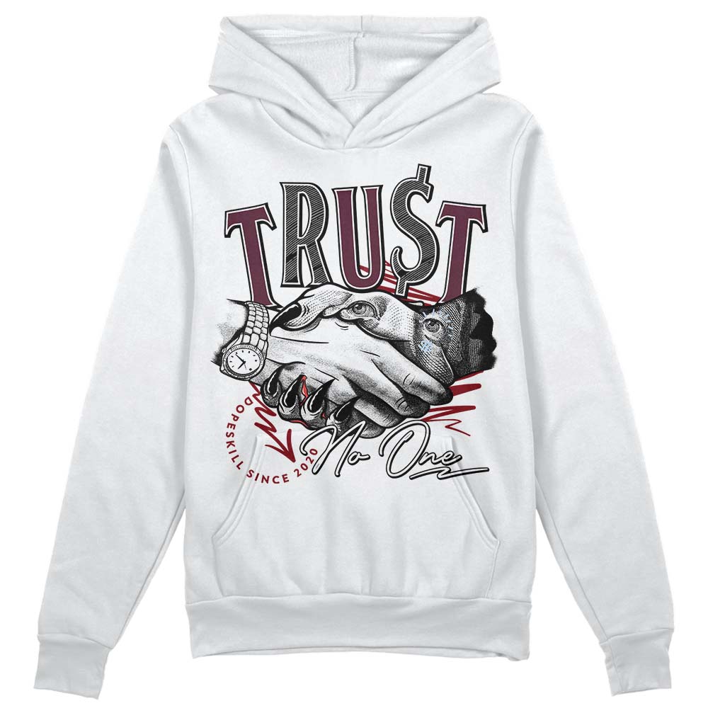 Burgundy 5s DopeSkill Hoodie Sweatshirt Trust No One Graphic