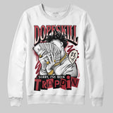 Valentine’s Day 4s DopeSkill Sweatshirt Sorry I've Been Trappin Graphic