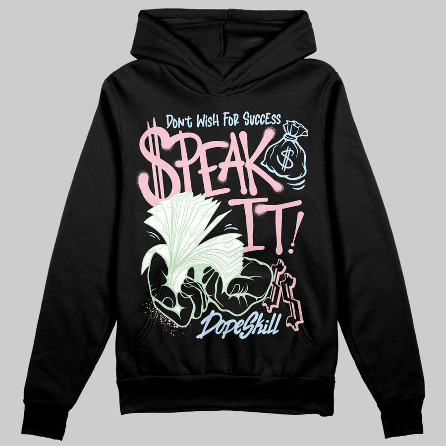 Medium Soft Pink 4s DopeSkill Hoodie Sweatshirt Speak It Graphic
