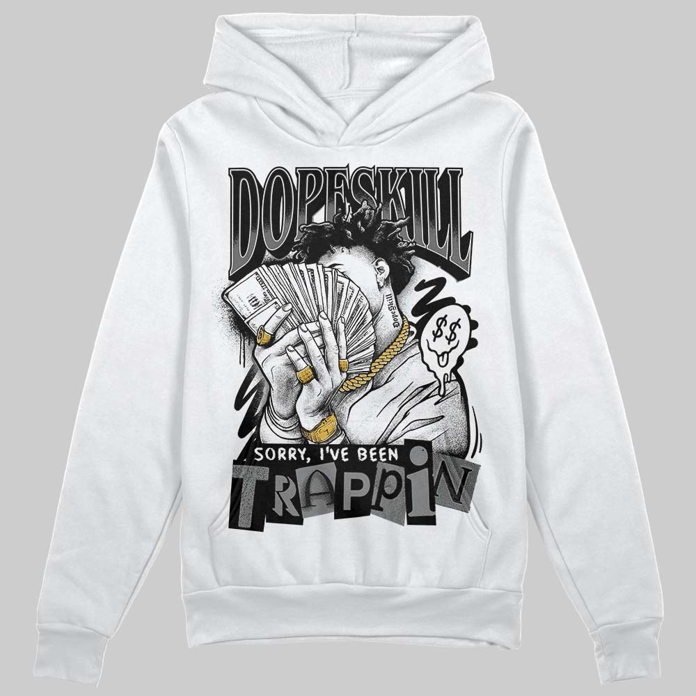 Black Cat 4s DopeSkill Hoodie Sweatshirt Sorry I've Been Trappin Graphic