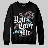 35th Anniversary 5s DopeSkill Sweatshirt You’re Lost Without Me Graphic