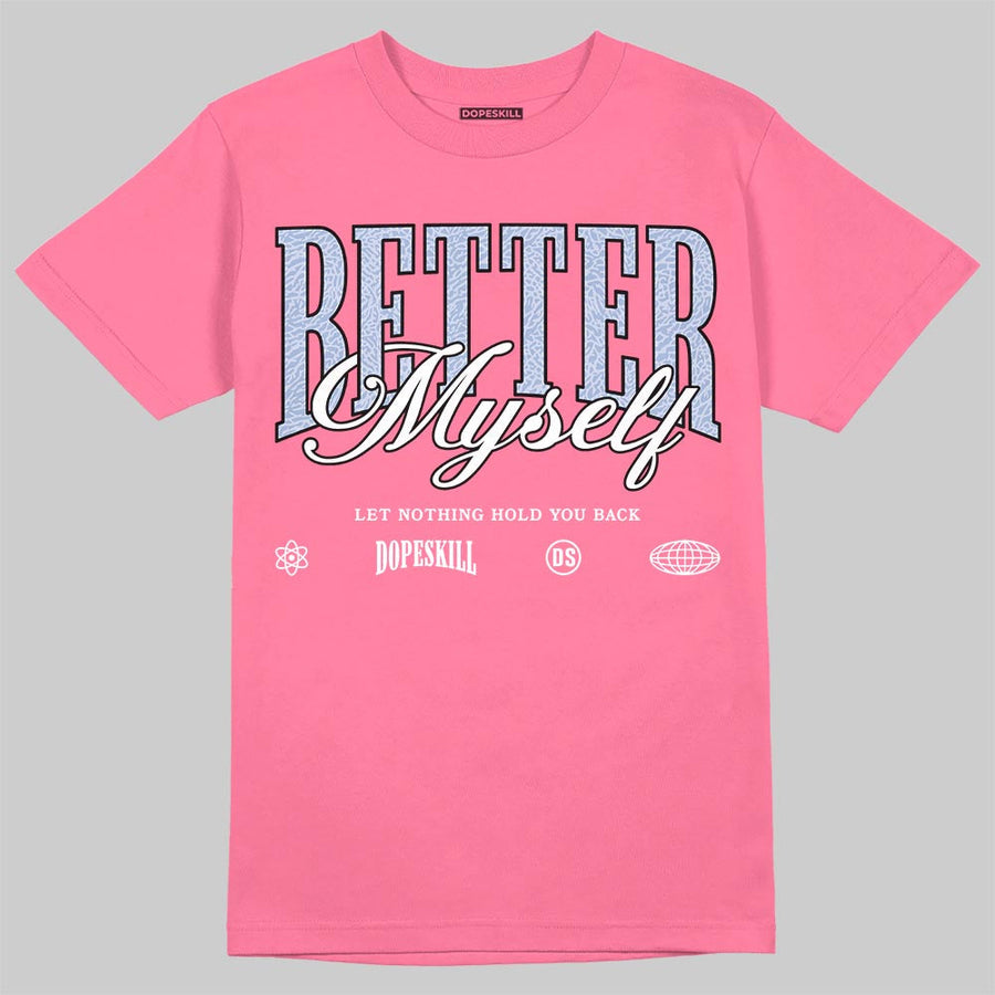 Cobalt Bliss 3s DopeSkill T-Shirt Better Myself Graphic