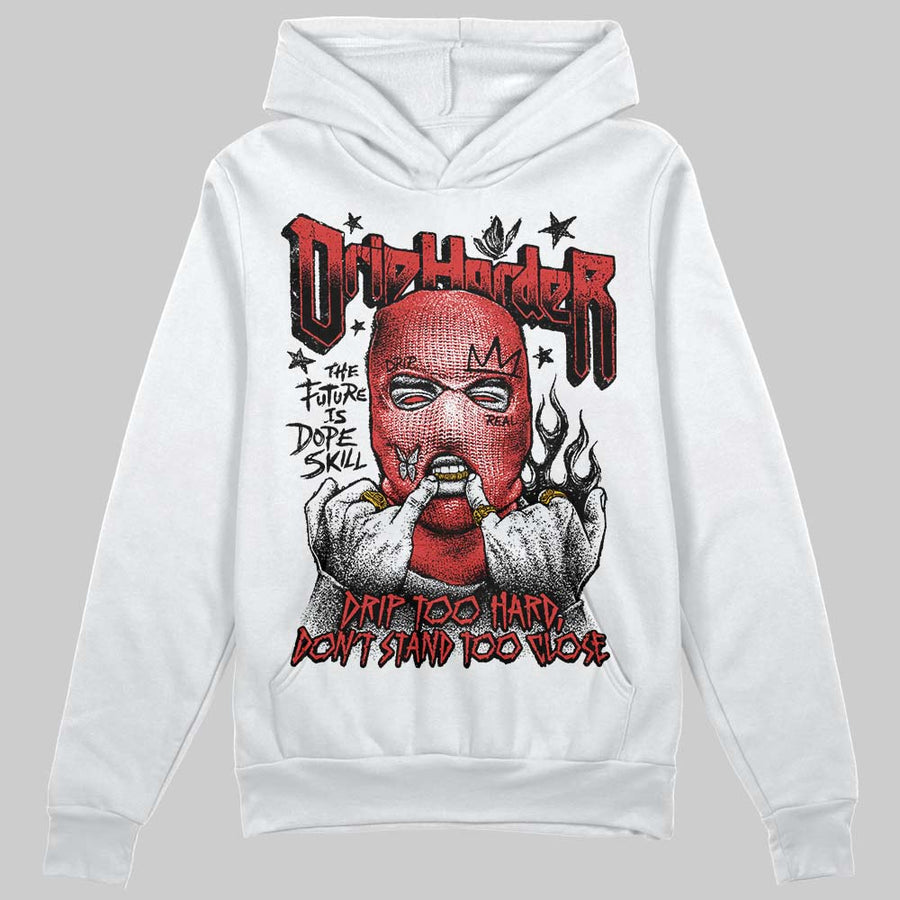 Reverse Infrared 6s DopeSkill Hoodie Sweatshirt Drip Harder Graphic