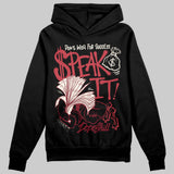 Valentine’s Day 4s DopeSkill Hoodie Sweatshirt Speak It Graphic