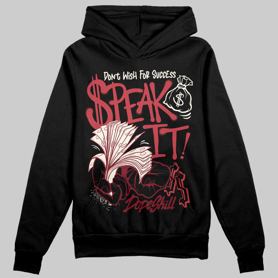 Valentine’s Day 4s DopeSkill Hoodie Sweatshirt Speak It Graphic