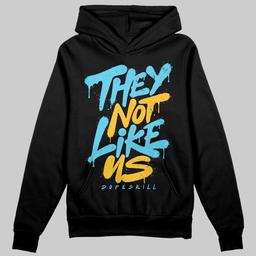 Gamma 11s DopeSkill Hoodie Sweatshirt They Not Like Us Graphic
