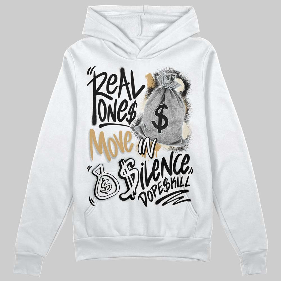 Reverse Metallic 5s DopeSkill Hoodie Sweatshirt Real Ones Move In Silence Graphic