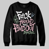 Medium Soft Pink 4s DopeSkill Sweatshirt F#ck Around And Find Out Graphic