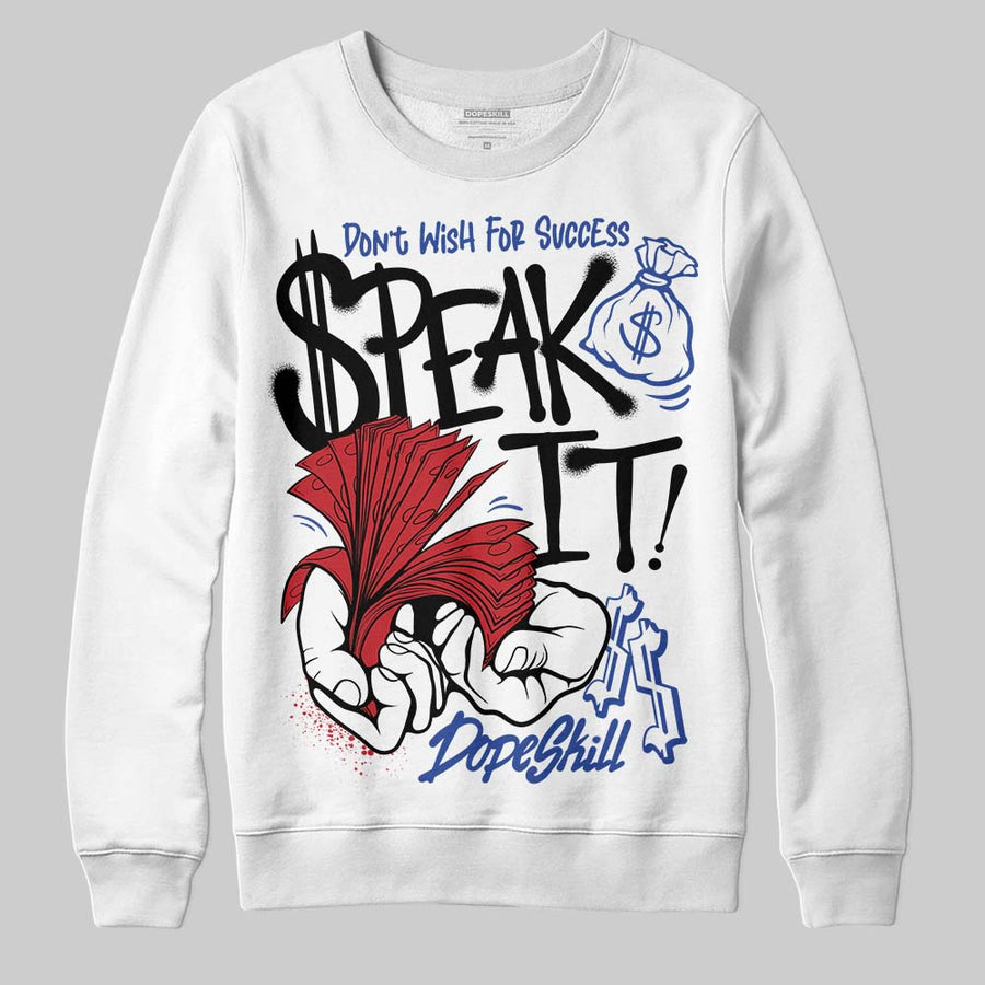 Rare Air 4s DopeSkill Sweatshirt Speak It Graphic