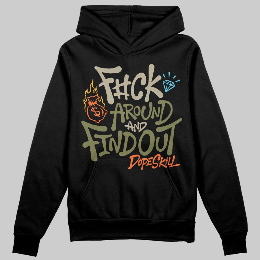 Olive Collection DopeSkill Hoodie Sweatshirt F#ck Around And Find Out Graphic
