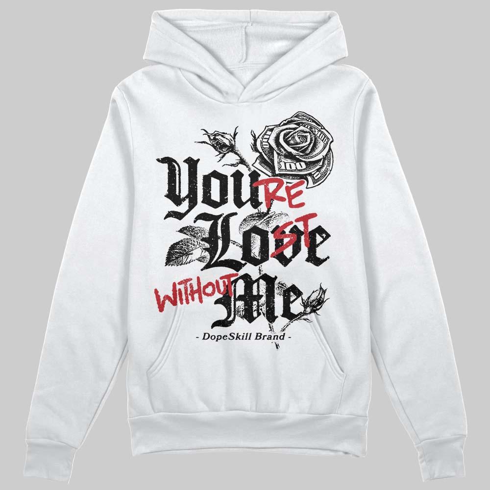 Black Cat 4s DopeSkill Hoodie Sweatshirt You’re Lost Without Me Graphic