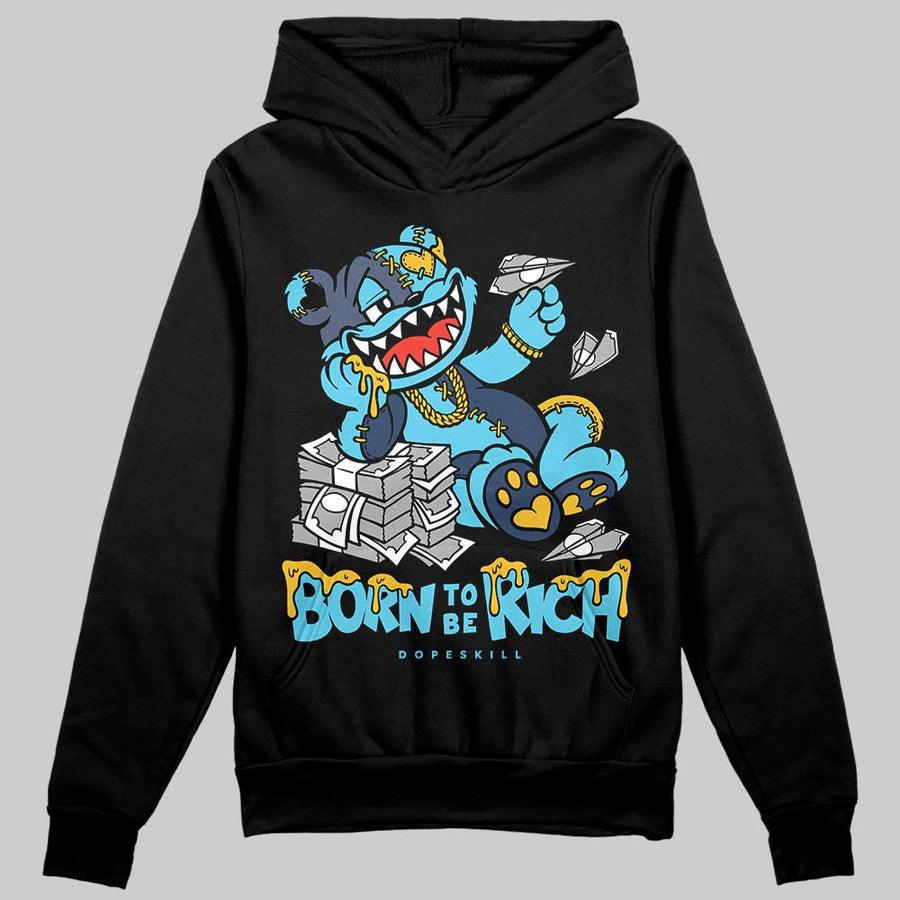 Gamma 11s DopeSkill Hoodie Sweatshirt Born To Be Rich Graphic