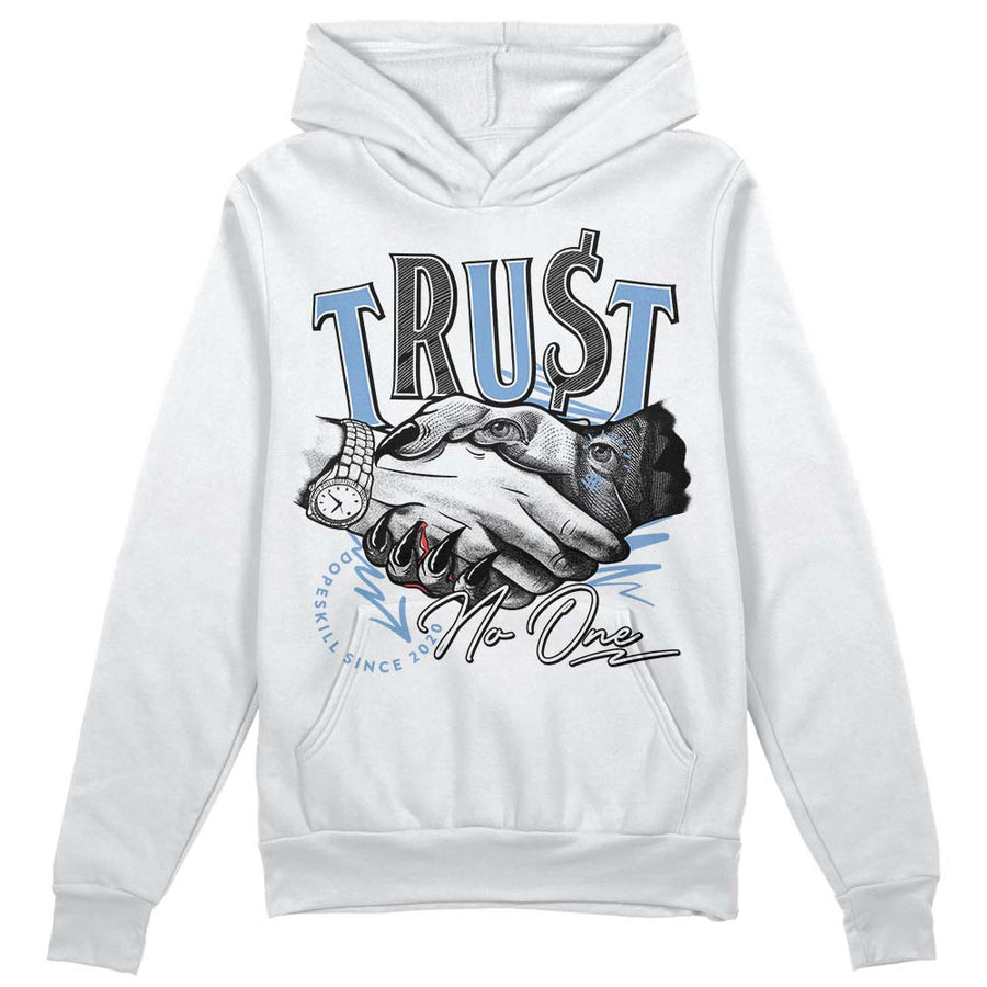 University Blue 5s DopeSkill Hoodie Sweatshirt Trust No One Graphic