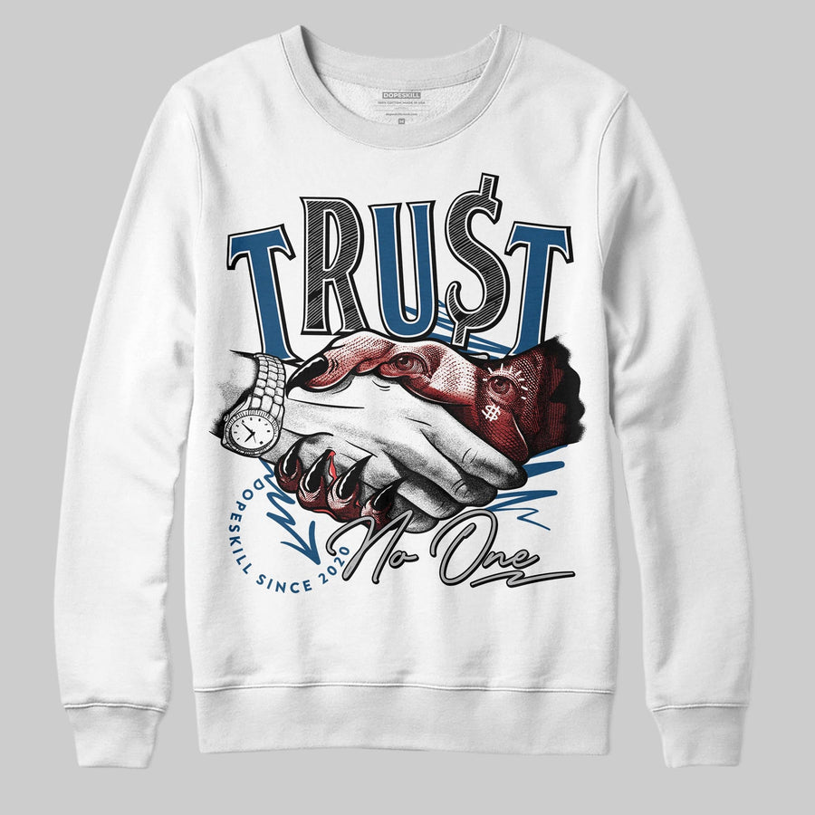 French Blue 12s DopeSkill Sweatshirt Trust No One Graphic
